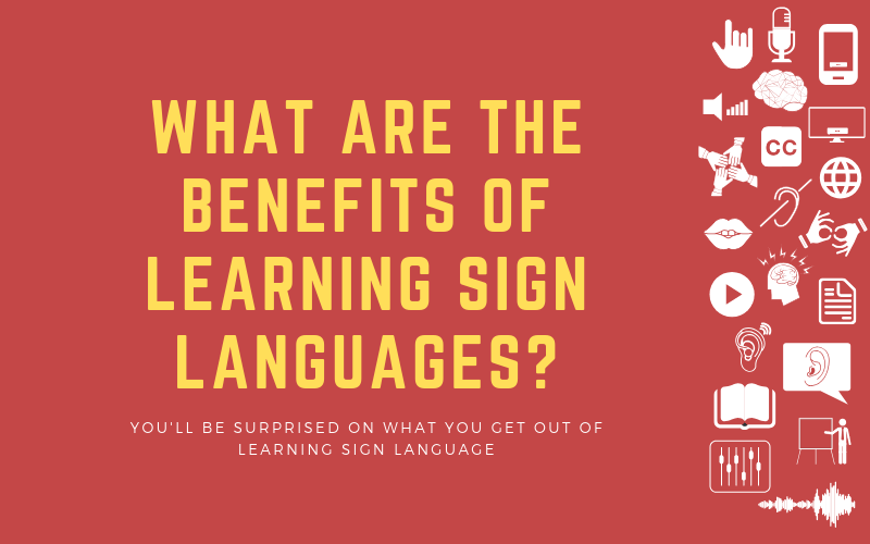 The Benefits Of Learning Sign Language Hear Me Out CC 