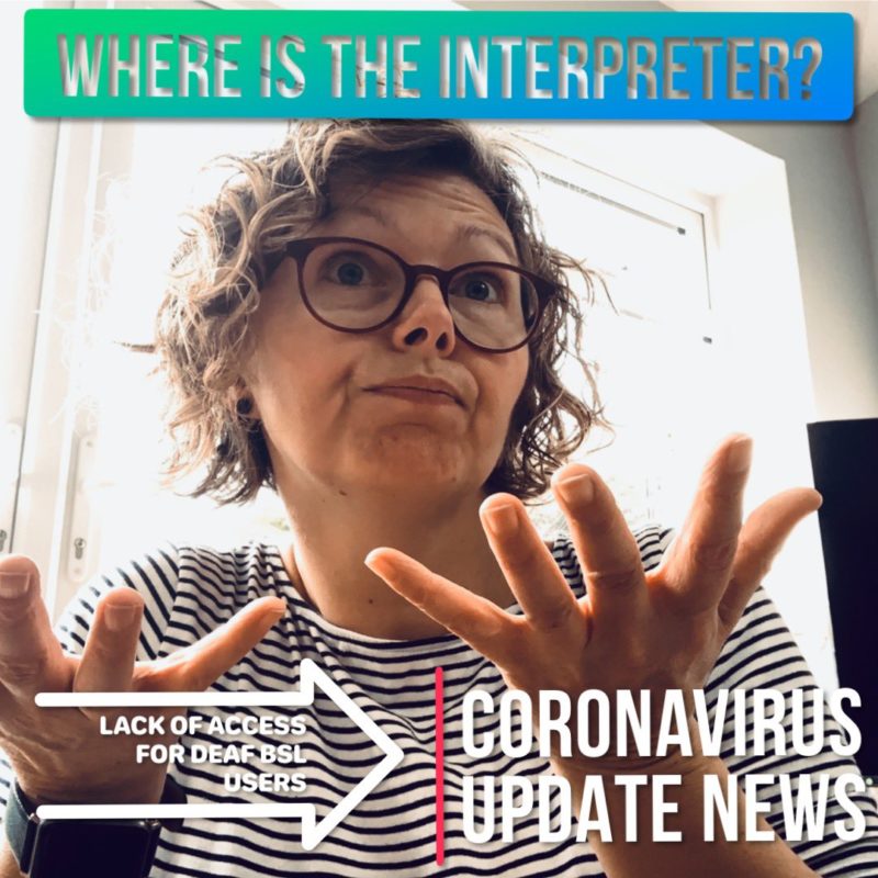 Lynn Stewart-Taylor, leading #WhereIsTheInterpreter campaign during coronavirus epidemic to impove 'lack of access for Deaf BSL users'