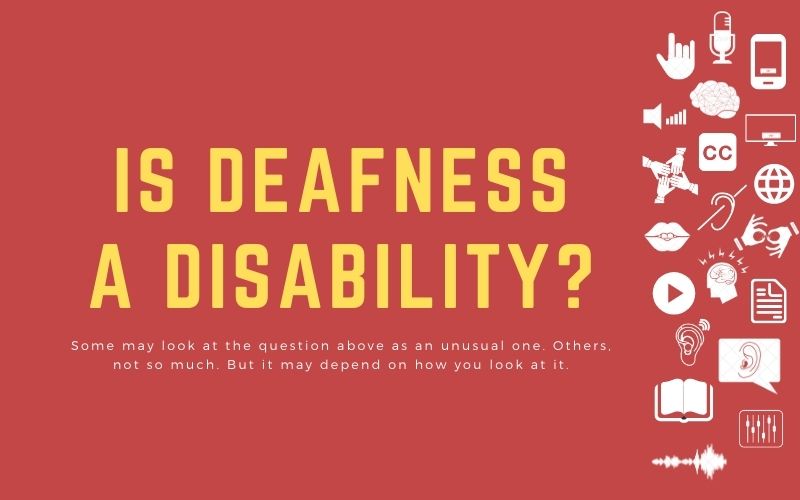 Is Deafness A Physical Disability