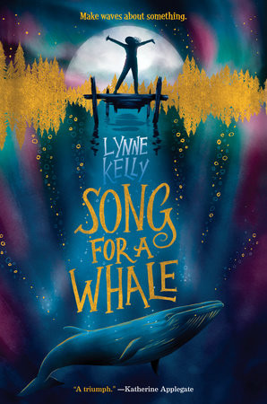 Book cover of 'Song for a Whale' by Lynne Kelly